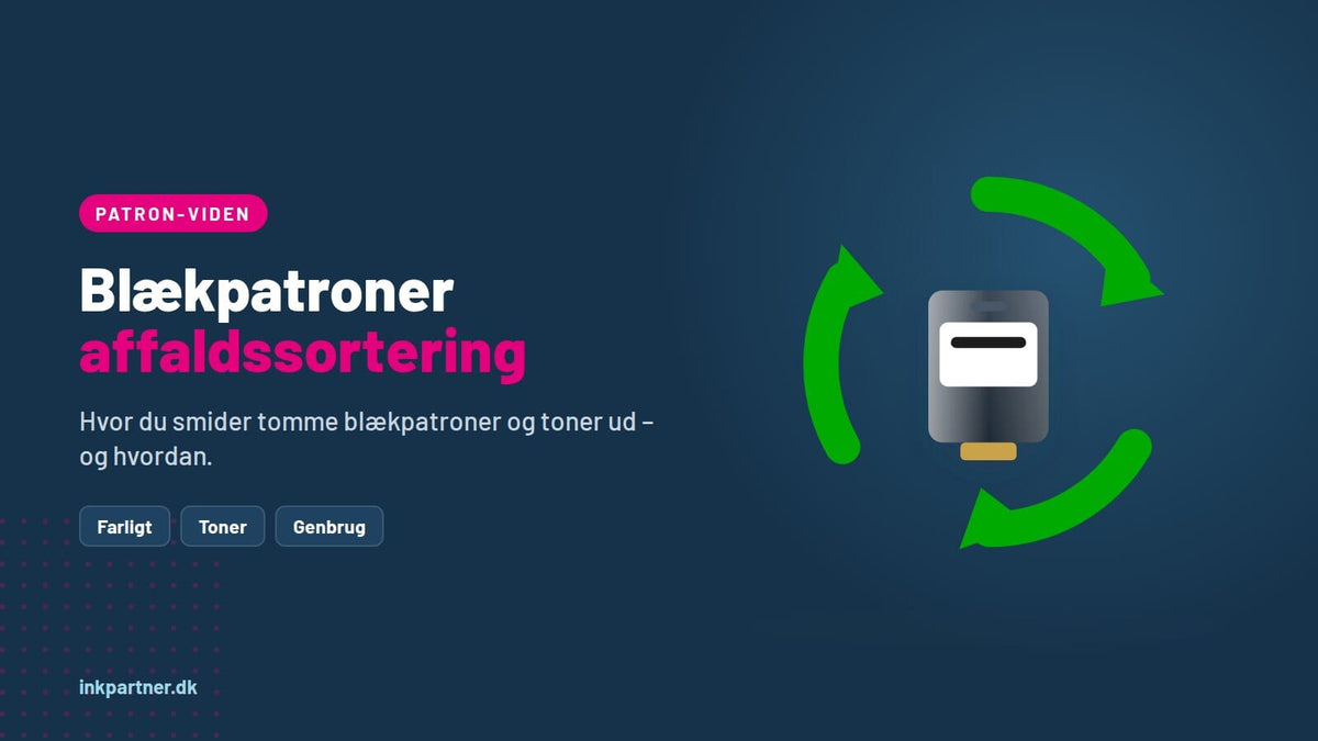 Hvor smider man blækpatroner og toner ud? Affaldssortering og hvad du gør med tomme patroner
