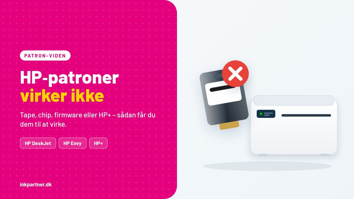 Uoriginale blækpatroner til HP virker ikke? Sådan får du dem til at virke