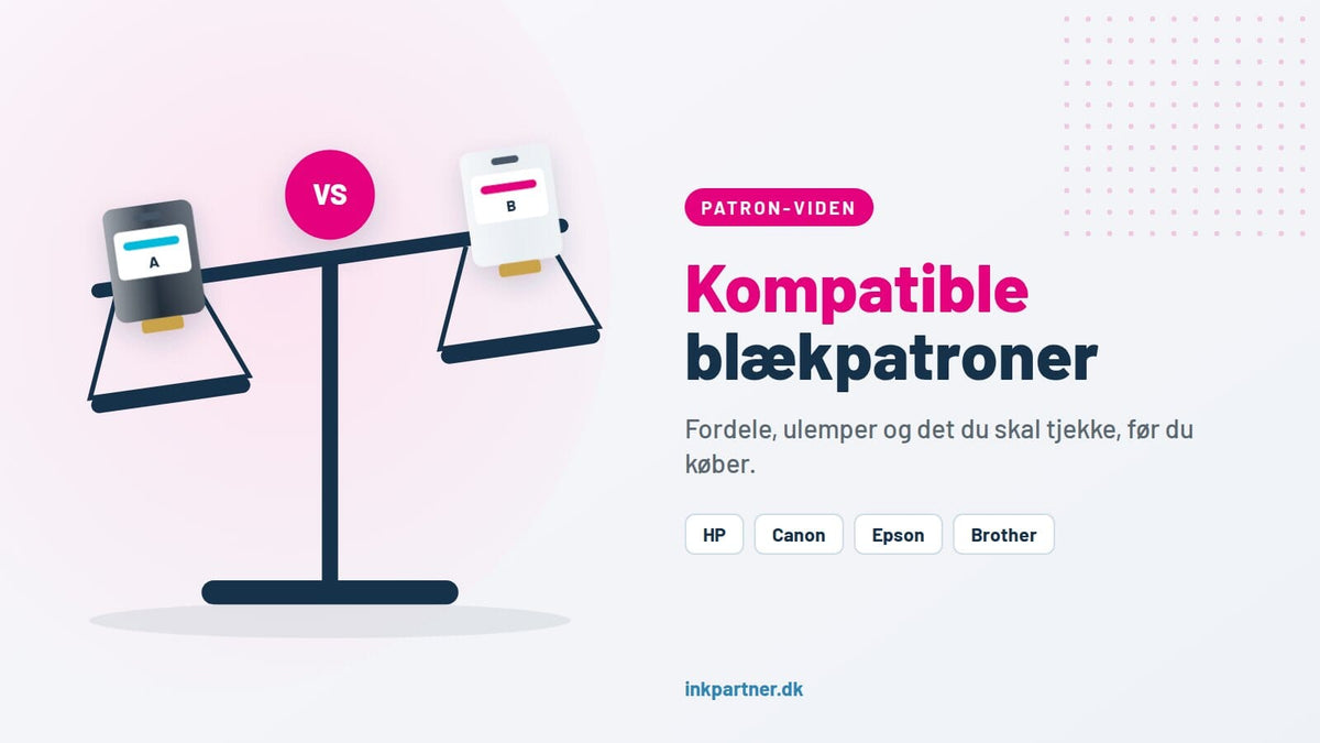 Kompatible blækpatroner: Fordele, ulemper og det du skal tjekke, før du køber