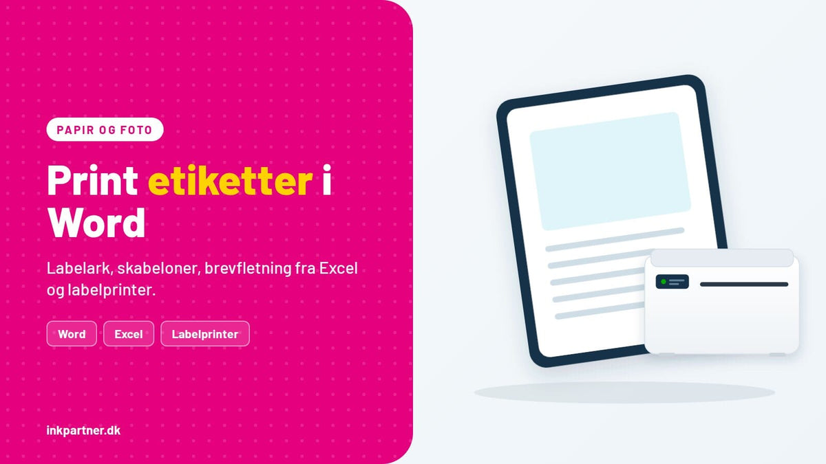 Print etiketter i Word og fra Excel: Labelark, skabeloner og labelprinter