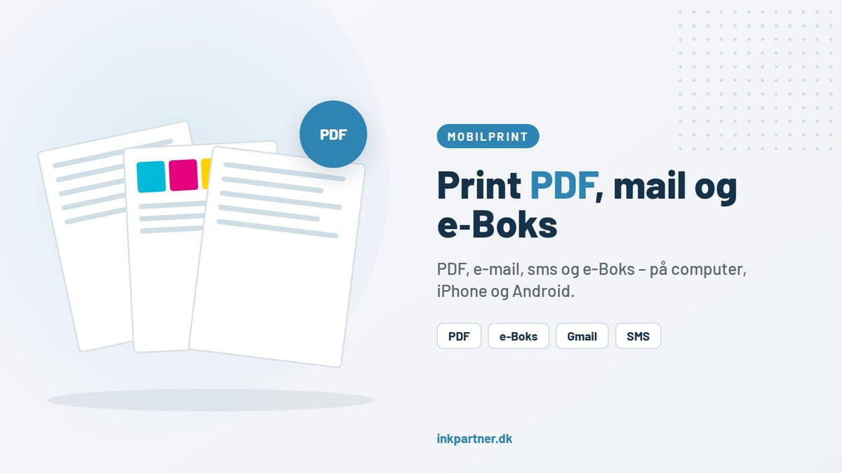 Sådan printer du en e-mail, PDF, SMS eller side fra e-Boks