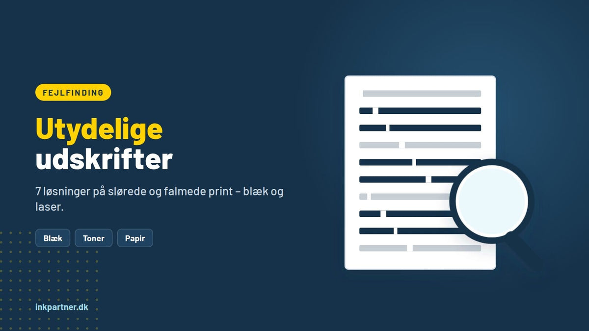 Udskriften er utydelig, sløret eller falmet – 7 løsninger
